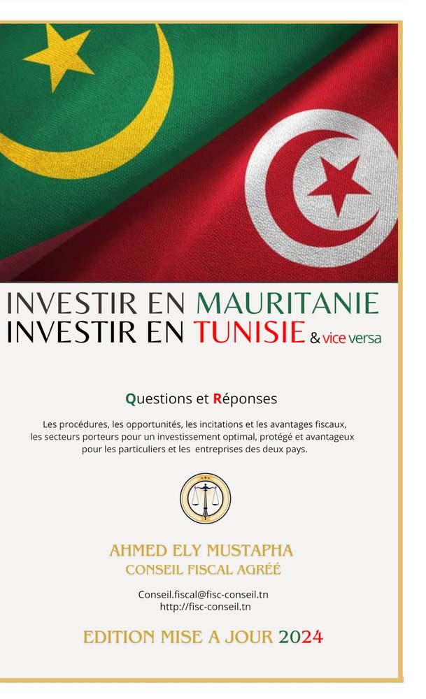 Investir en Mauritanie, investir en Tunisie : Questions & Réponses