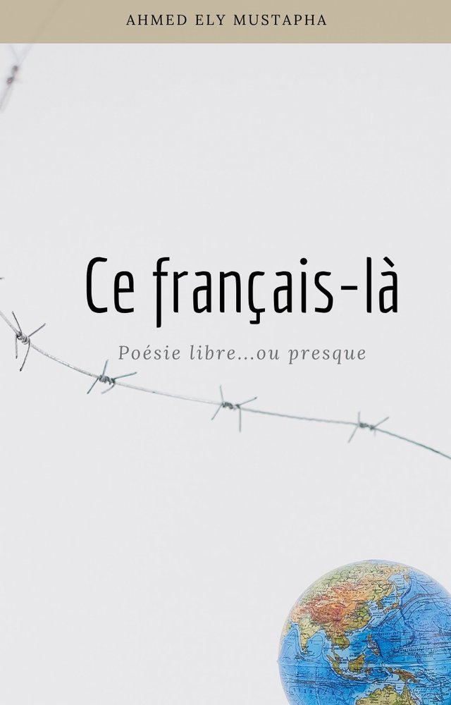 Ce français-là. Poésie libre… ou presque